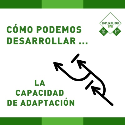 Cómo podemos desarrollar la capacidad de adaptabilidad