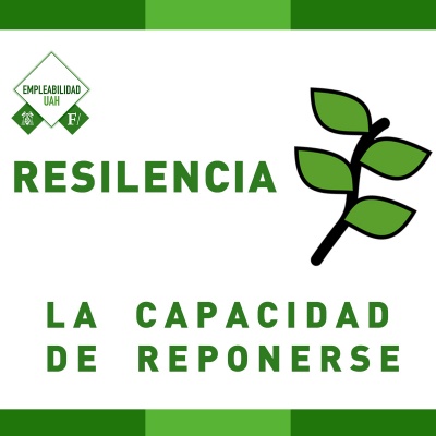 Resilencia, la capacidad de reponerse