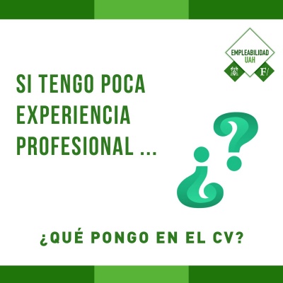 ¿QUÉ PONGO EN EL CV SI TENGO POCA EXPERIENCIA LABORAL?