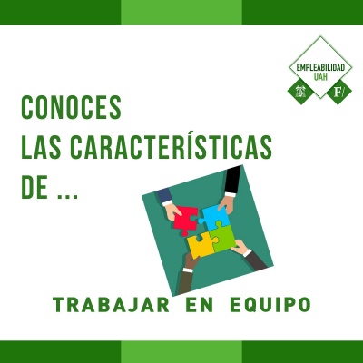 ¿Conoces las características de trabajar en equipo?